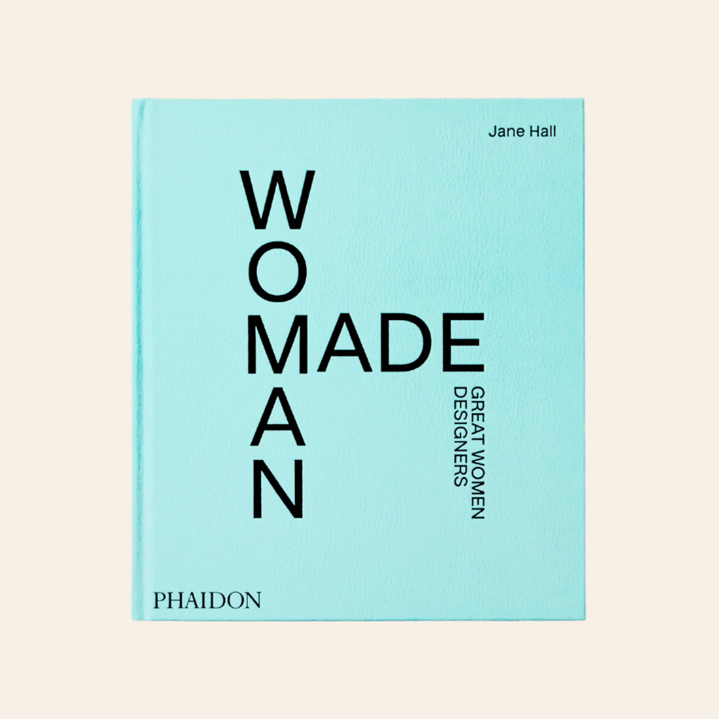PHAIDON Woman Made: Great Women Designers