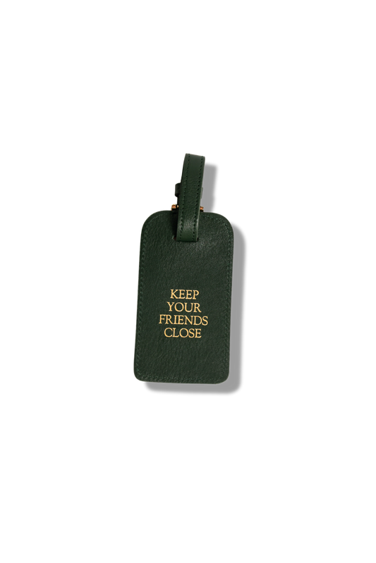 KEEP SHOP Keep Your Friends Close Luggage Tag