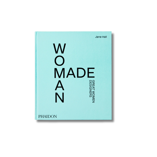 PHAIDON Woman Made: Great Women Designers