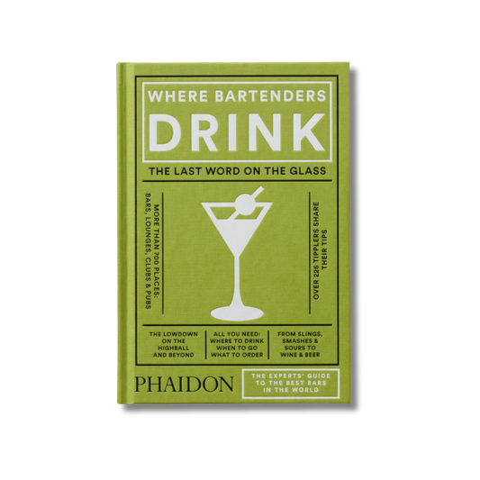 PHAIDON Where Bartenders Drink
